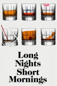 Nonton Long Nights Short Mornings 2016