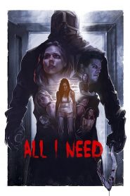 Nonton All I Need 2016