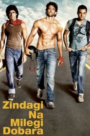 Nonton Zindagi Na Milegi Dobara 2011