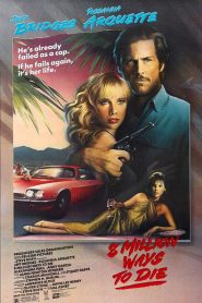Nonton 8 Million Ways to Die 1986