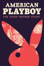 Nonton American Playboy: The Hugh Hefner Story