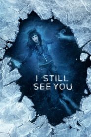 Nonton I Still See You 2018