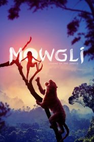 Nonton Mowgli: Legend of the Jungle 2018