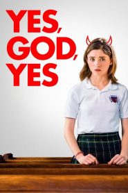 Nonton Yes, God, Yes 2019