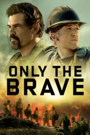 Nonton Only the Brave 2017