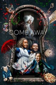Nonton Come Away 2020