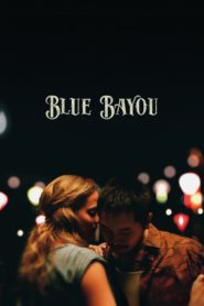 Nonton Blue Bayou 2021