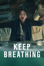 Nonton Keep Breathing 2022
