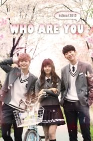 Nonton Who Are You: School 2015
