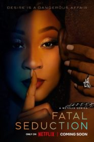 Nonton Fatal Seduction 2023