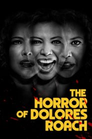 Nonton The Horror of Dolores Roach 2023