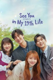 Nonton See You in My 19th Life 2023