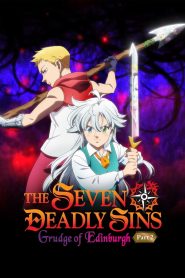 Nonton The Seven Deadly Sins: Grudge of Edinburgh Part 2 2023