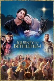 Nonton Journey to Bethlehem 2023
