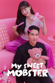 Nonton My Sweet Mobster 2024