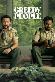 Nonton Greedy People 2024