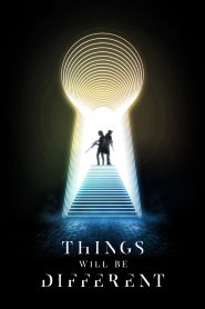 Nonton Things Will Be Different 2024