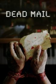 Nonton Dead Mail 2024