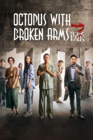 Nonton Octopus with Broken Arms 2024