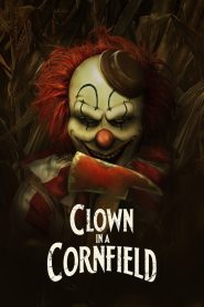 Nonton Clown in a Cornfield 2025