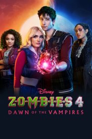 Nonton ZOMBIES 4: Dawn of the Vampires 2025
