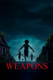 Nonton Weapons 2025