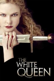 Nonton The White Queen 2013